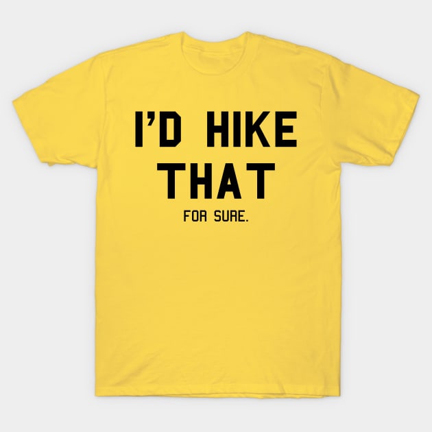 I'd Hike That T-Shirt by vintageinspired